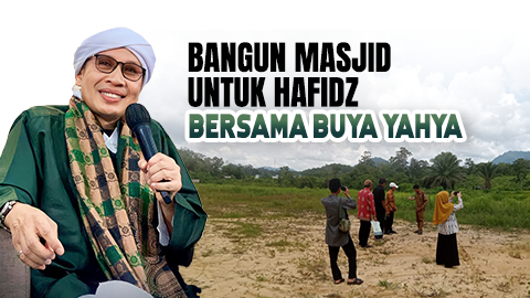 Bersama Buya Yahya Bangun Masjid Hafidz di Kalimantan