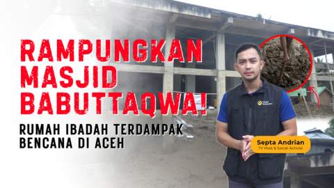 Bersama Septa, Rampungkan Masjid Terdampak Bencana di Aceh