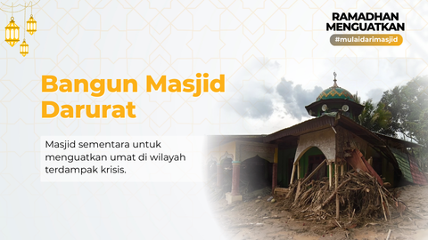 Patungan Bangun Masjid Darurat di Sumatera