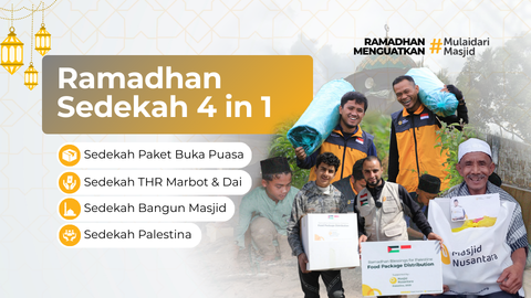 Sedekah 4 in 1 Ramadhan: Satu Donasi, Sejuta Keberkahan